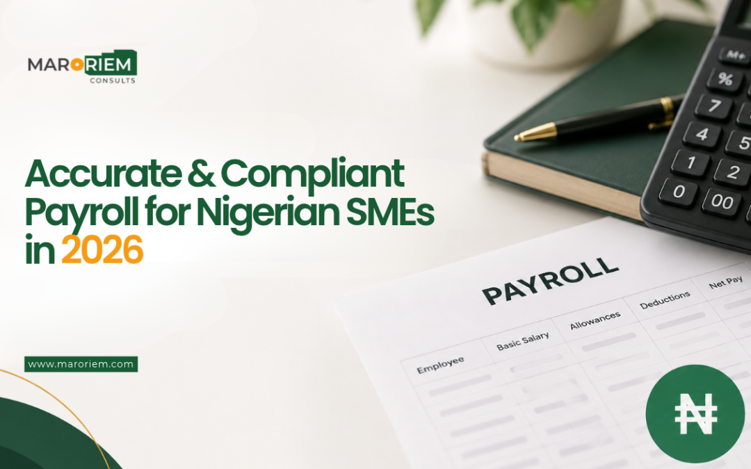 Accurate & Compliant Payroll for Nigerian SMEs in 2026
